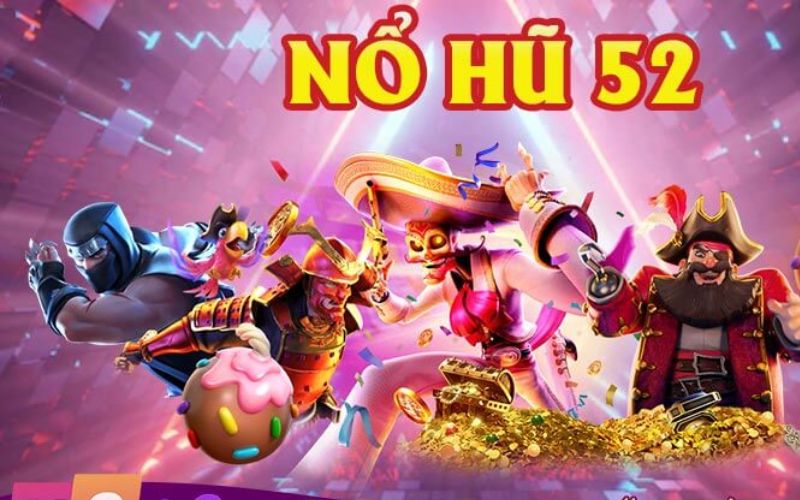 Một vài lưu ý khi chơi nổ hũ 52