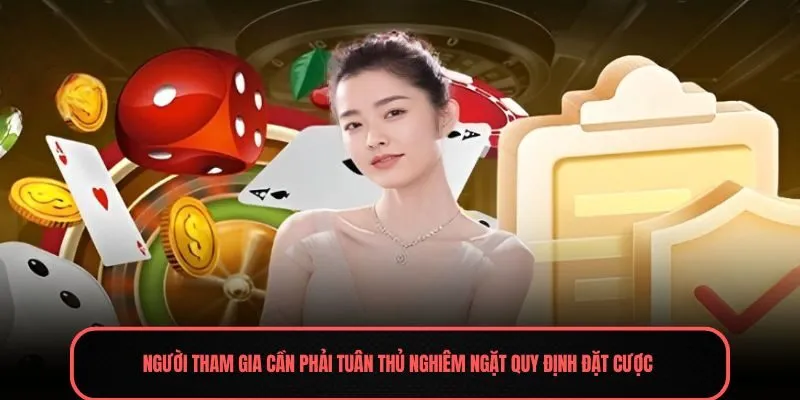 Điều Khoản Điều Kiện WINVN - Những Quy Định Quan Trọng 2 Người tham gia cần phải tuân thủ nghiêm ngặt quy định đặt cược